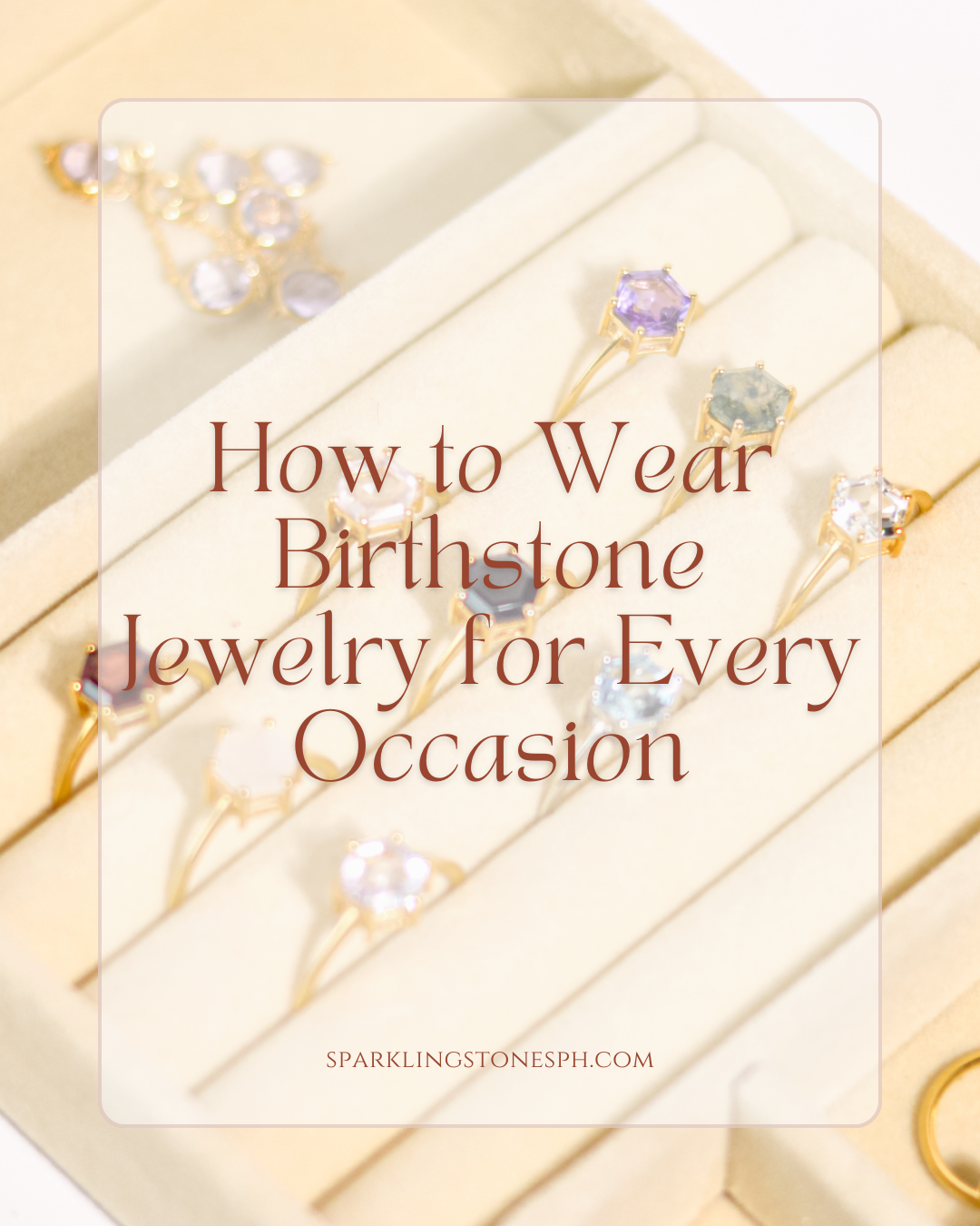 How to Wear Birthstone Jewelry for Every Occasion